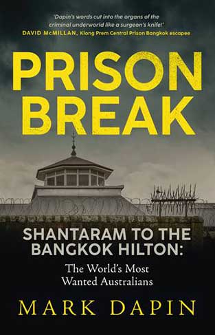Prison Break - Shantaram to the Bangkok Hilton